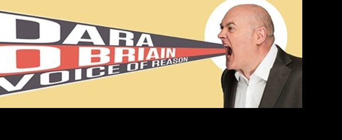 Dara Ó Briain: A Voice Of Reason In Comedy And Beyond Dara Ó Briain: A Voice Of Reason In Comedy And Beyond