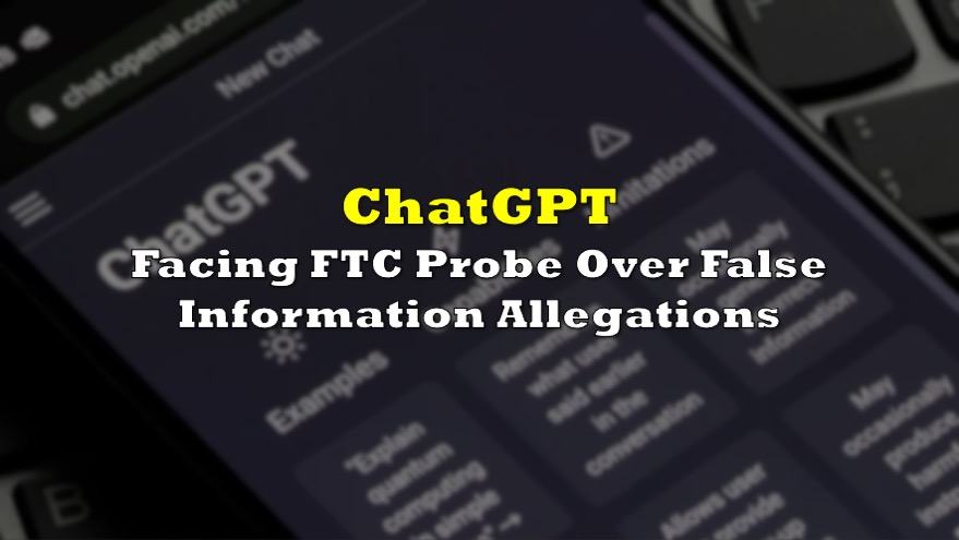OpenAI's ChatGPT Faces FTC Probe: What It Means OpenAI's ChatGPT Faces FTC Probe: What It Means