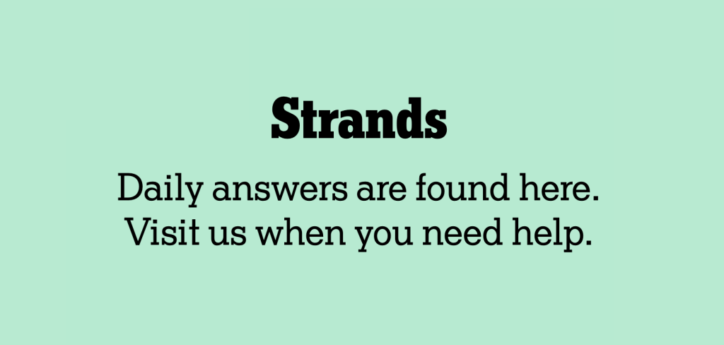 Strands NYT Answers For Thursday, April 10th (Game #403) Strands NYT Answers For Thursday, April 10th (Game #403)
