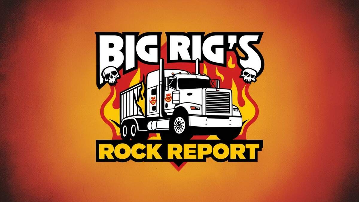 The Big Rig Rock Report 3.12: Your Rock 101 Learning Companion The Big Rig Rock Report 3.12: Your Rock 101 Learning Companion