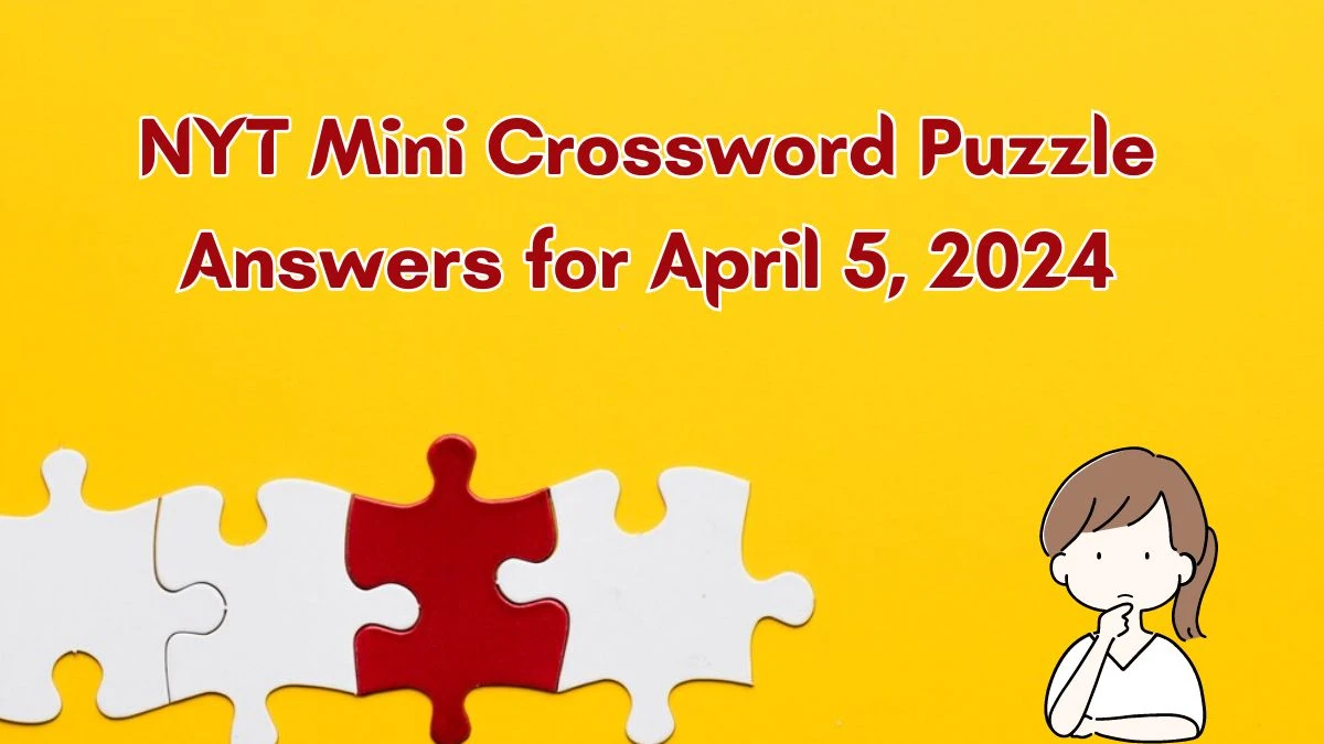 Today's NYT Mini Crossword Answers For April 25th Today's NYT Mini Crossword Answers For April 25th