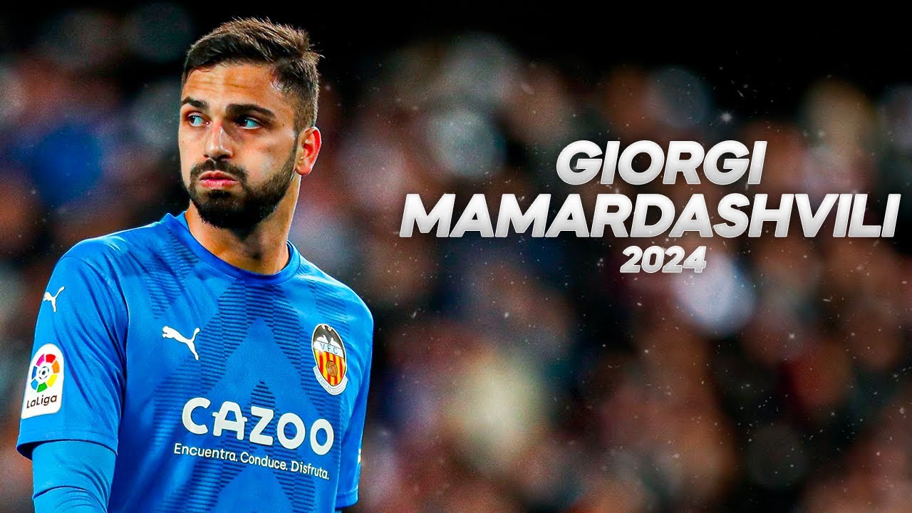 Westerveld Concerned: Analysis Of Mamardashvili's Season Westerveld Concerned: Analysis Of Mamardashvili's Season